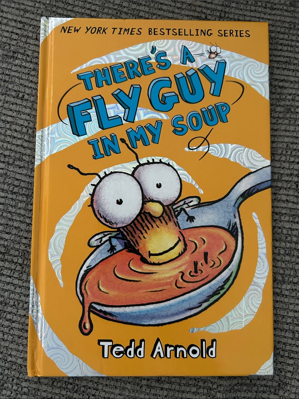 There’s a Fly Guy in my soup hardcover book by Tedd Arnold scholastic 32 pages